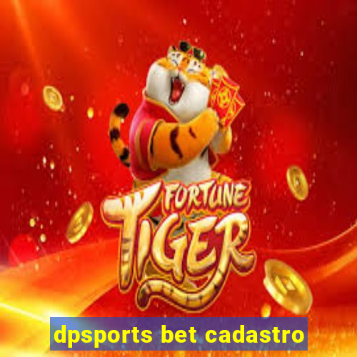 dpsports bet cadastro